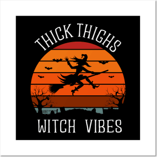 Thick Thighs Witch Vibes Posters and Art